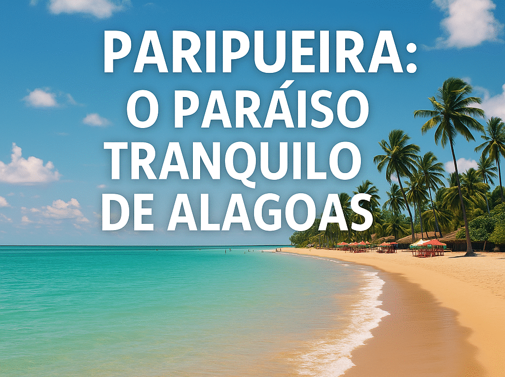 Paripueira o paraíso tranquilo de Alagoas - www.paripueira.com
