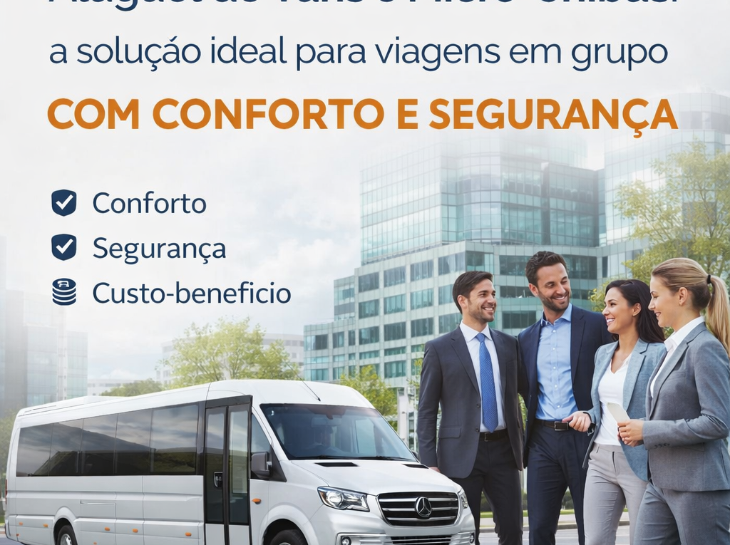 Aluguel de Vans e Micro-ônibus a solução ideal para viagens em grupo com conforto e segurança